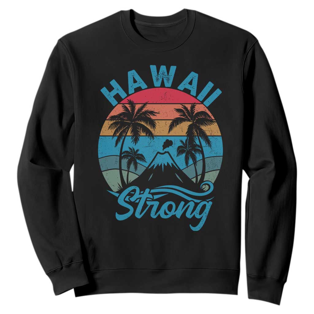 Vintage Hawaii Strong Retro Sunset Tropical Sweatshirt Volcano Hawaiian Islands Pride Support