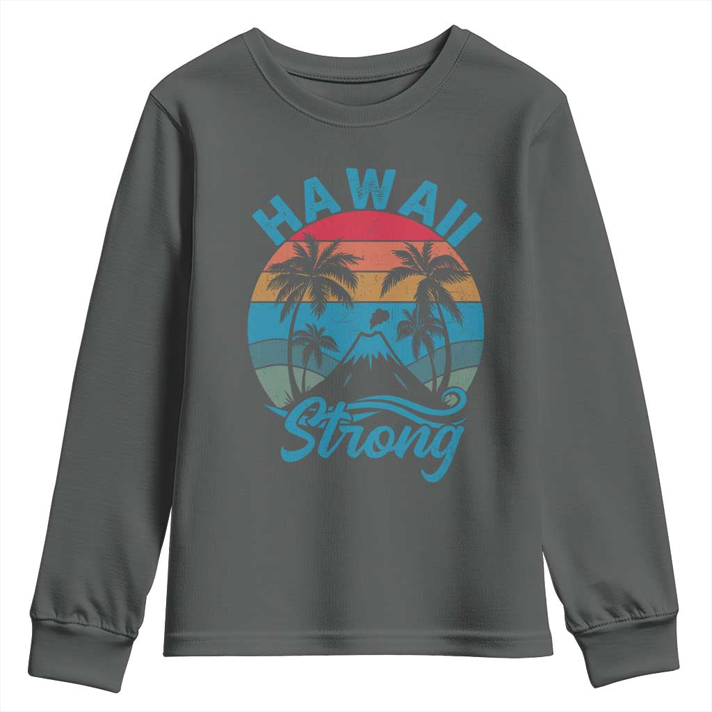 Vintage Hawaii Strong Retro Sunset Tropical Youth Sweatshirt Volcano Hawaiian Islands Pride Support