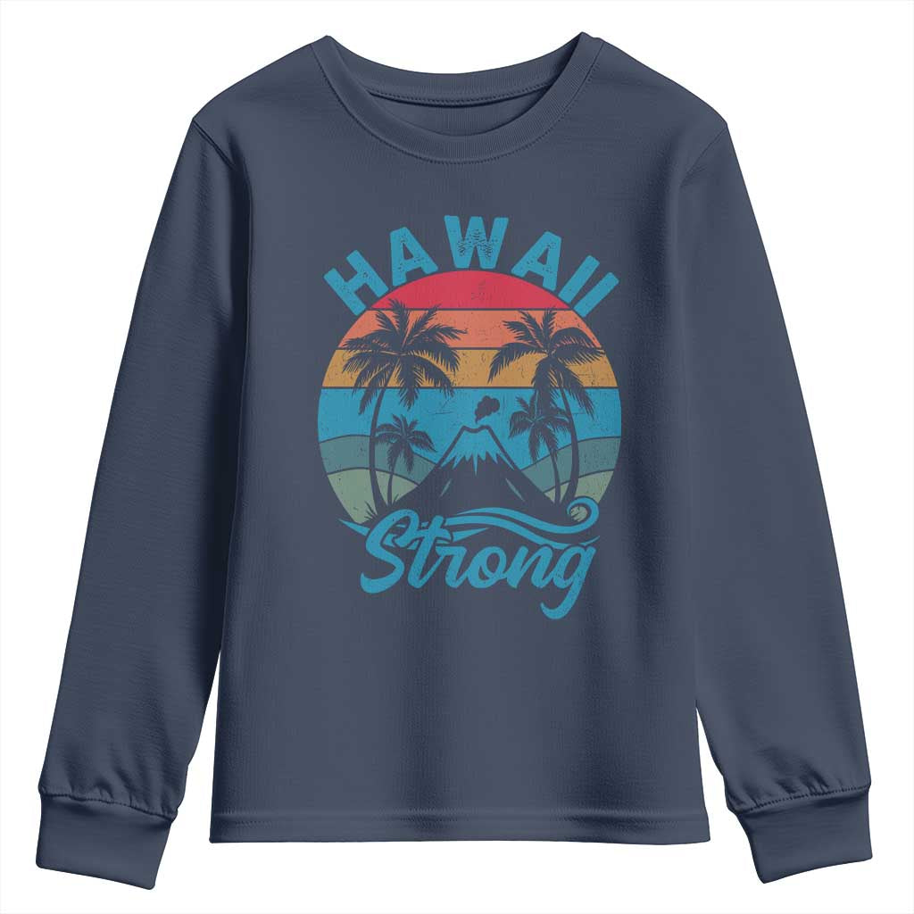 Vintage Hawaii Strong Retro Sunset Tropical Youth Sweatshirt Volcano Hawaiian Islands Pride Support