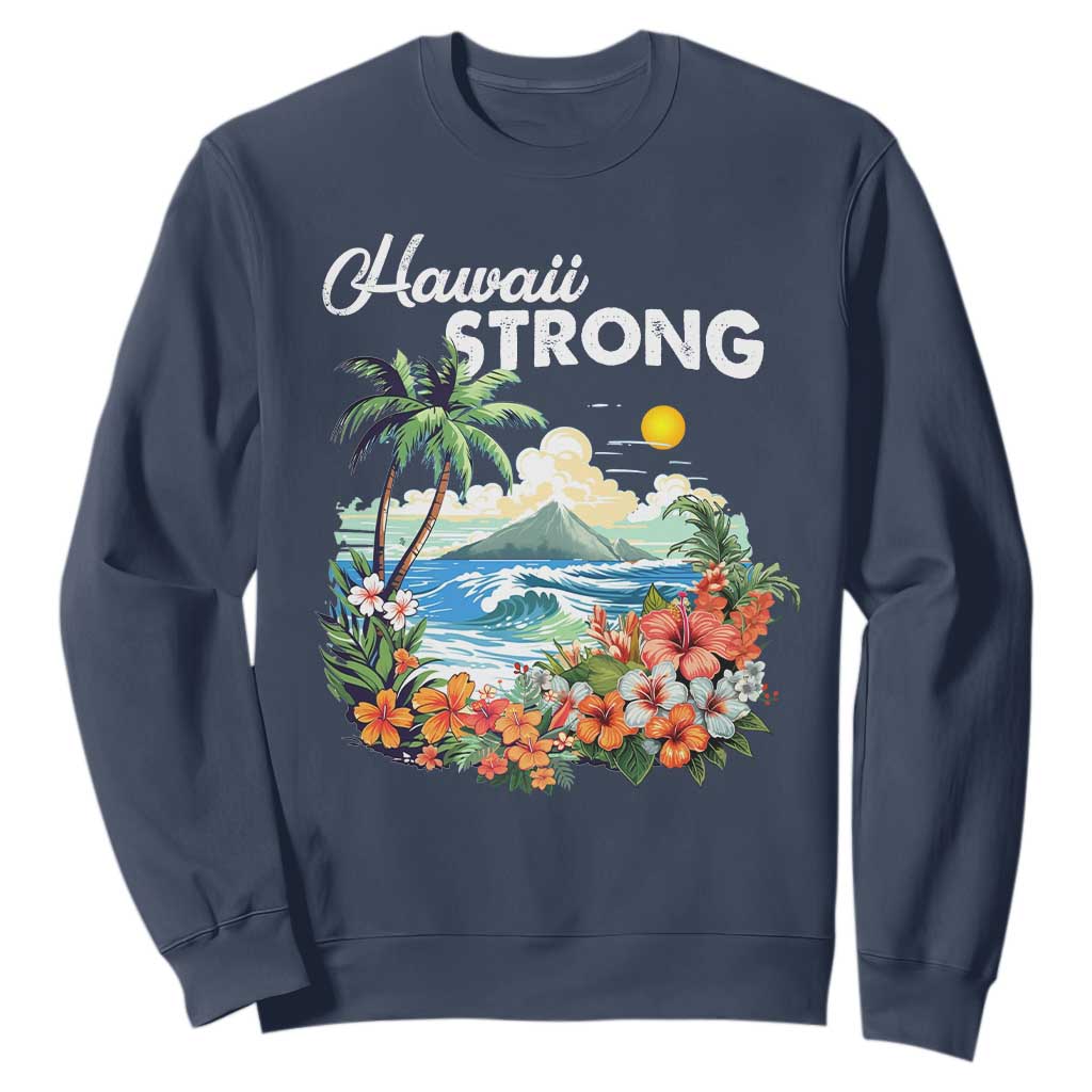 Hawaii Strong Hawaiian Islands Support Sweatshirt Sunset Tropical Hibiscus Flowers