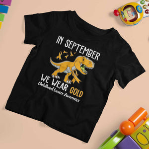 Childhood Cancer Awareness Dinosaur T Shirt For Kid In September We Wear Gold Ribbon Support Kids Warrior TS02 Black Print Your Wear