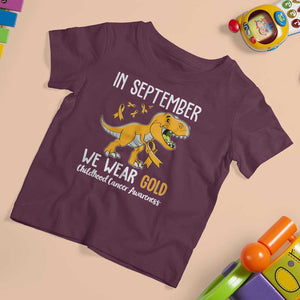 Childhood Cancer Awareness Dinosaur T Shirt For Kid In September We Wear Gold Ribbon Support Kids Warrior TS02 Maroon Print Your Wear