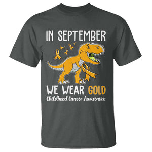 Childhood Cancer Awareness Dinosaur T Shirt In September We Wear Gold Ribbon Support Kids Warrior TS02 Dark Heather Print Your Wear