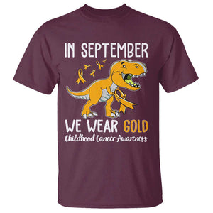 Childhood Cancer Awareness Dinosaur T Shirt In September We Wear Gold Ribbon Support Kids Warrior TS02 Maroon Print Your Wear