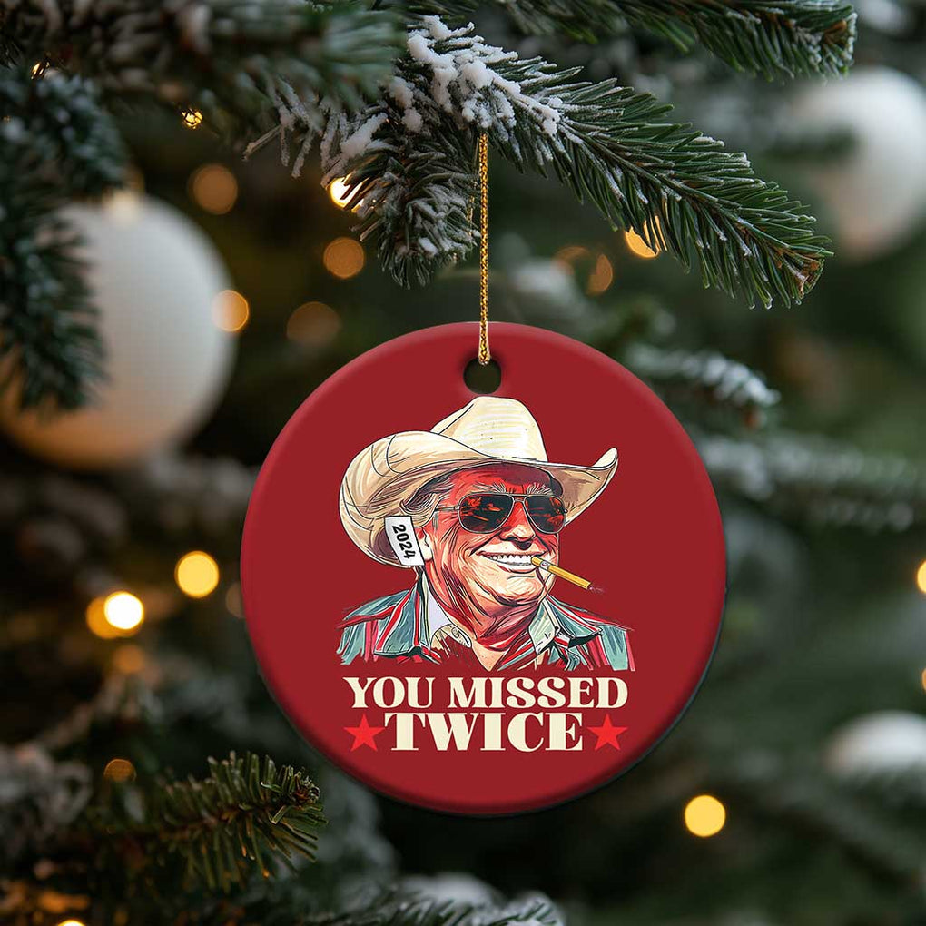 You Missed Twice Trump 2024 Christmas Ornament Trump Second Assassination Attempt TS02 Print Your Wear