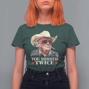 You Missed Twice Trump 2024 T Shirt For Women Trump Second Assassination Attempt TS02 Dark Forest Green Print Your Wear