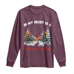 Funny Christmas Long Sleeve Shirt In My Heart Is A Xmas Tree Farm Retro Vintage Clothing TS02 Maroon Print Your Wear