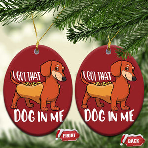 Funny Dachshund Christmas Ornament I Got That Dog In Me Wiener Sausage Hotdog Meme TS02 Oval Red Print Your Wear