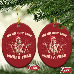 Skeleton Xmas Christmas Ornament Ho Ho Holy Shit What A Year Retro Funny TS02 Oval Red Print Your Wear