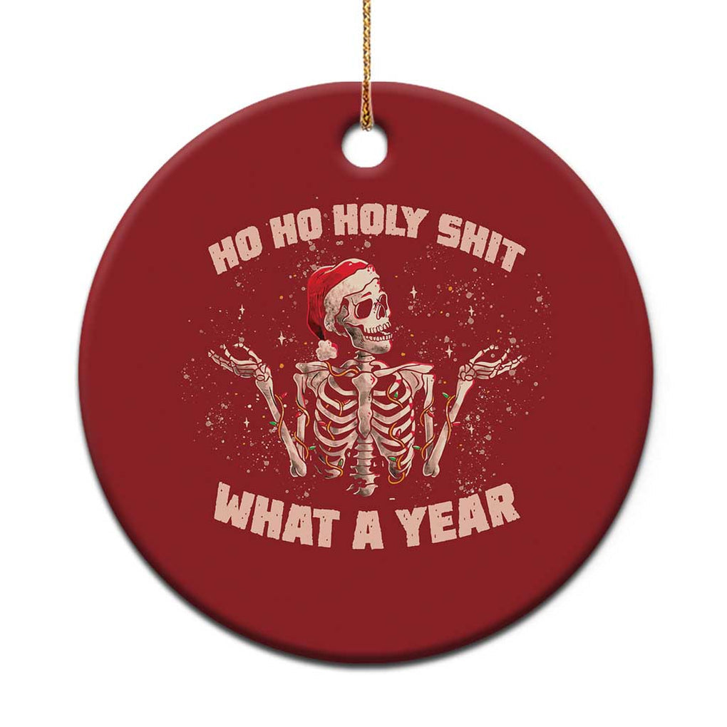 Skeleton Xmas Christmas Ornament Ho Ho Holy Shit What A Year Retro Funny TS02 Print Your Wear