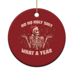 Skeleton Xmas Christmas Ornament Ho Ho Holy Shit What A Year Retro Funny TS02 Print Your Wear