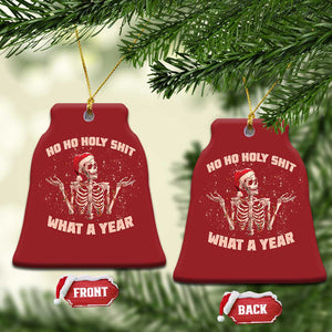 Skeleton Xmas Christmas Ornament Ho Ho Holy Shit What A Year Retro Funny TS02 Bell Flake Red Print Your Wear