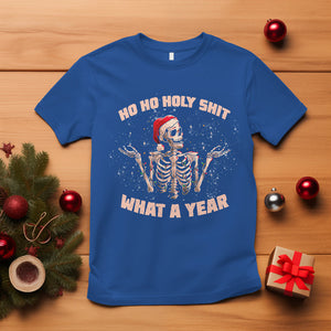 Skeleton Christmas T Shirt Ho Ho Holy Shit What A Year Retro Funny TS02 Royal Blue Printyourwear