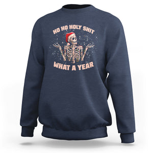 Skeleton Christmas Sweatshirt Ho Ho Holy Shit What A Year Retro Funny TS02 Navy Printyourwear