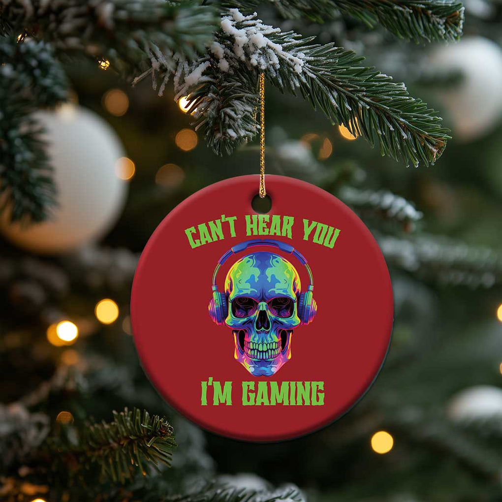 Skull Gamer Christmas Ornament Can't Hear You I'm Gaming Funny Video Game Lover Player TS02 Print Your Wear