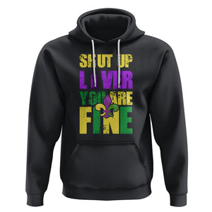 Funny Mardi Gras Hoodie Shut Up Liver You're Fine Drinking Lover TS02 Black Printyourwear