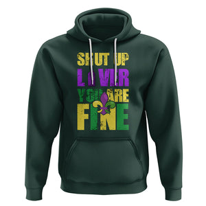 Funny Mardi Gras Hoodie Shut Up Liver You're Fine Drinking Lover TS02 Dark Forest Green Printyourwear