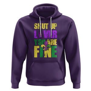 Funny Mardi Gras Hoodie Shut Up Liver You're Fine Drinking Lover TS02 Purple Printyourwear