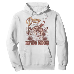 Western Cowboy Hoodie Deny Defend Depose TS02 White Print Your Wear