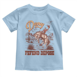 Western Cowboy Toddler T Shirt Deny Defend Depose TS02 Light Blue Print Your Wear