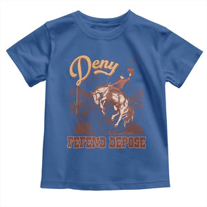 Western Cowboy Toddler T Shirt Deny Defend Depose TS02 Royal Blue Print Your Wear