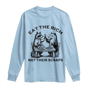 Funny Raccoon Possum Meme Long Sleeve Shirt Eat The Rich Not Their Scraps Sarcasm Retro Minimalist TS02 Light Blue Print Your Wear