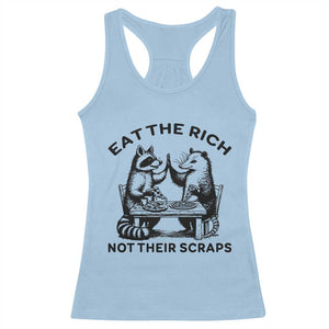 Funny Raccoon Possum Meme Racerback Tank Top Eat The Rich Not Their Scraps Sarcasm Retro Minimalist TS02 Light Blue Print Your Wear