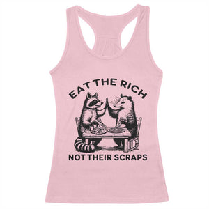 Funny Raccoon Possum Meme Racerback Tank Top Eat The Rich Not Their Scraps Sarcasm Retro Minimalist TS02 Light Pink Print Your Wear