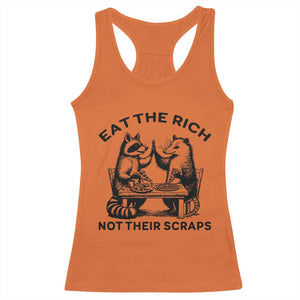 Funny Raccoon Possum Meme Racerback Tank Top Eat The Rich Not Their Scraps Sarcasm Retro Minimalist TS02 Orange Print Your Wear