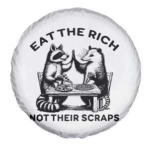 Funny Raccoon Possum Meme Spare Tire Cover Eat The Rich Not Their Scraps Sarcasm Retro Minimalist TS02 Print Your Wear