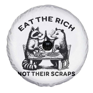 Funny Raccoon Possum Meme Spare Tire Cover Eat The Rich Not Their Scraps Sarcasm Retro Minimalist TS02 Print Your Wear