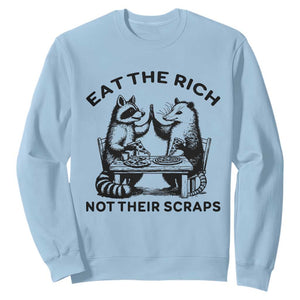 Funny Raccoon Possum Meme Sweatshirt Eat The Rich Not Their Scraps Sarcasm Retro Minimalist TS02 Light Blue Print Your Wear