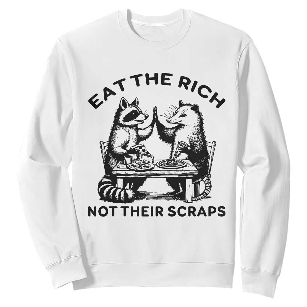 Funny Raccoon Possum Meme Sweatshirt Eat The Rich Not Their Scraps Sarcasm Retro Minimalist TS02 White Print Your Wear