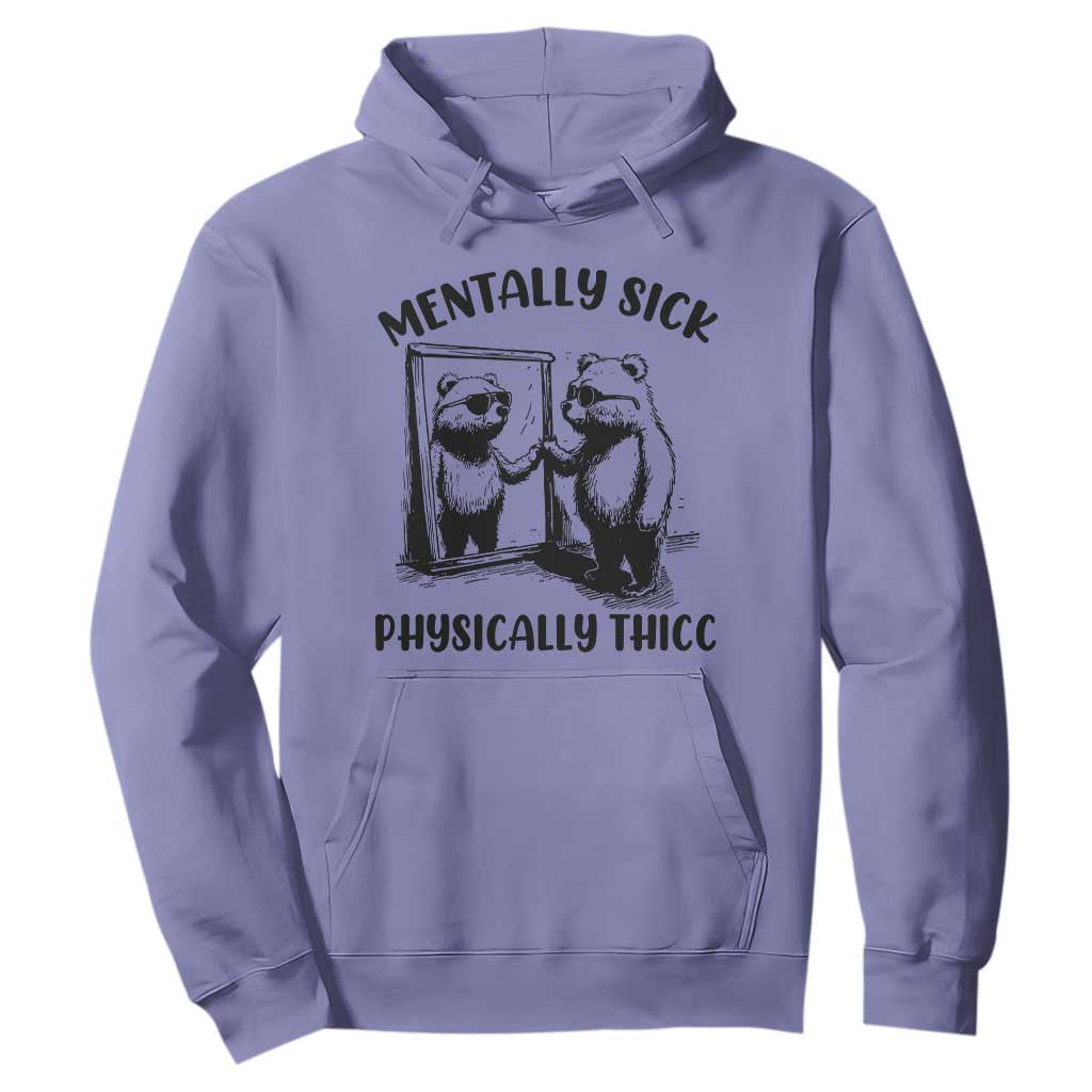 Mentally Sick Physically Thick Hoodie Retro Vintage Silly Raccoon Weird Meme TS02 Violet Print Your Wear