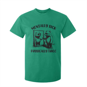 Mentally Sick Physically Thick T Shirt For Kid Retro Vintage Silly Raccoon Weird Meme TS02 Irish Green Print Your Wear