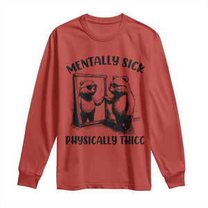 Mentally Sick Physically Thick Long Sleeve Shirt Retro Vintage Silly Raccoon Weird Meme TS02 Red Print Your Wear