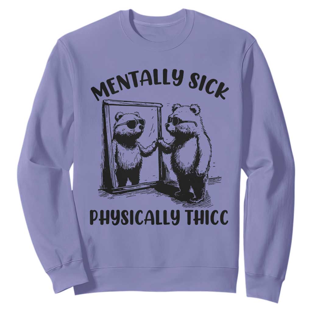 Mentally Sick Physically Thick Sweatshirt Retro Vintage Silly Raccoon Weird Meme TS02 Violet Print Your Wear