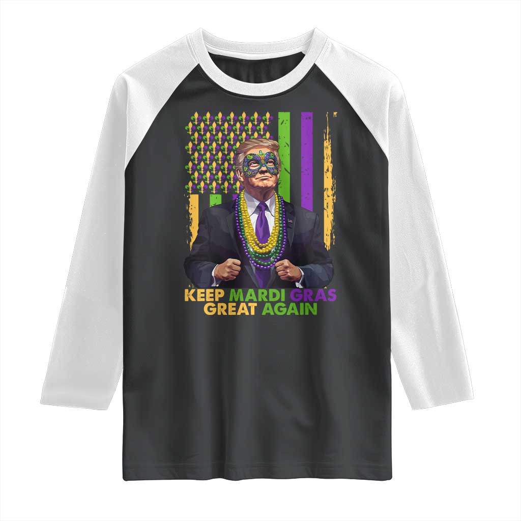 Funny Trump Keep Mardi Gras Great Again Raglan Shirt American Flag Fleur De Lis Beads TS02 Black White Print Your Wear