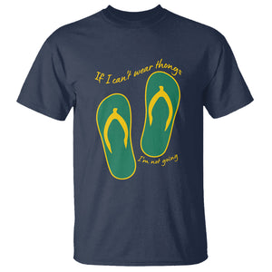 Funny Aussie Slang T Shirt If I Can't Wear Thongs I'm Not Going Flip Flops TS02 Navy Printyourwear