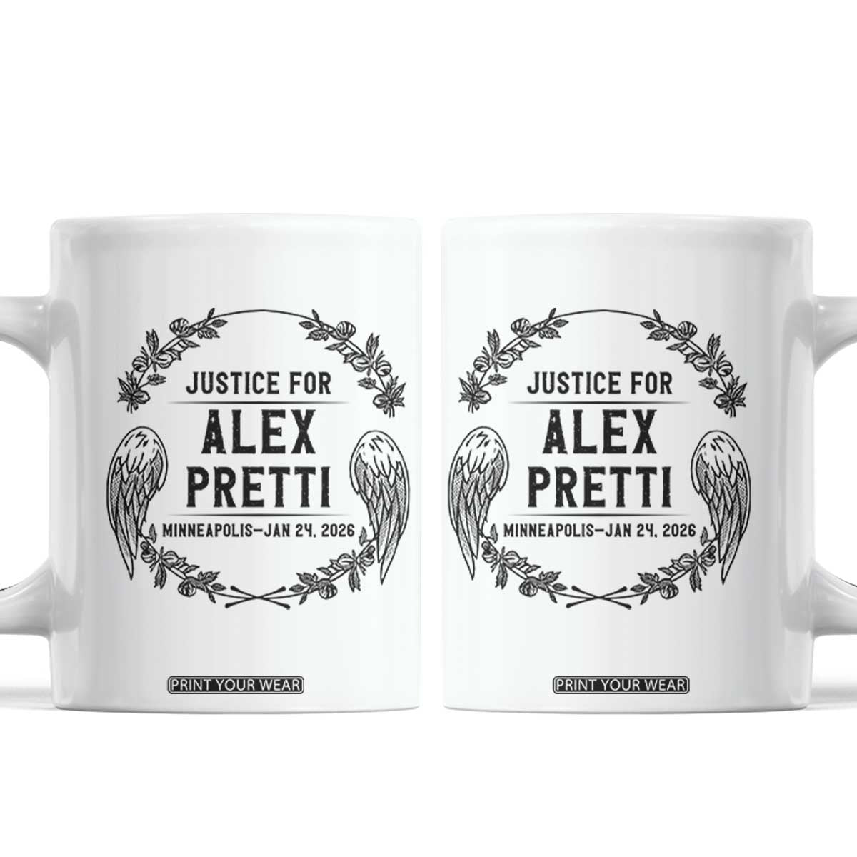 Justice for Alex Pretti Coffee Mug Minneapolis January 24 2026 Tribute Memorial Wreath TS02 White Print Your Wear