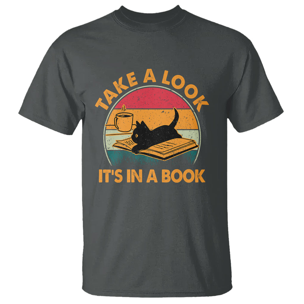 Funny Cat Reading T Shirt Take A Look It's In A Book Vintage Bookworm TS02 Dark Heather Printyourwear