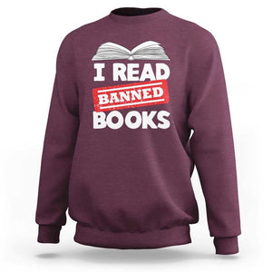 I Read Banned Books Sweatshirt Funny Reading Book Lovers Nerd TS02 Maroon Print Your Wear