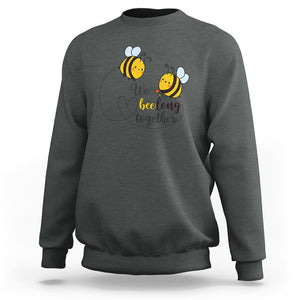 Cute Bee Mother's Day Sweatshirt We Beelong Together Funny Bee Pun Matching Couple Family TS02 Dark Heather Printyourwear