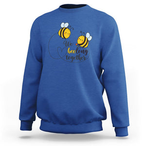 Cute Bee Mother's Day Sweatshirt We Beelong Together Funny Bee Pun Matching Couple Family TS02 Royal Blue Printyourwear