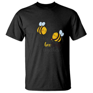 Cute Bee Mother's Day T Shirt We Beelong Together Funny Bee Pun Matching Couple Family TS02 Black Printyourwear