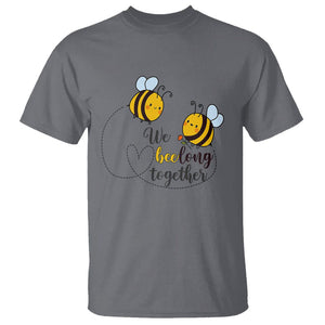 Cute Bee Mother's Day T Shirt We Beelong Together Funny Bee Pun Matching Couple Family TS02 Charcoal Printyourwear