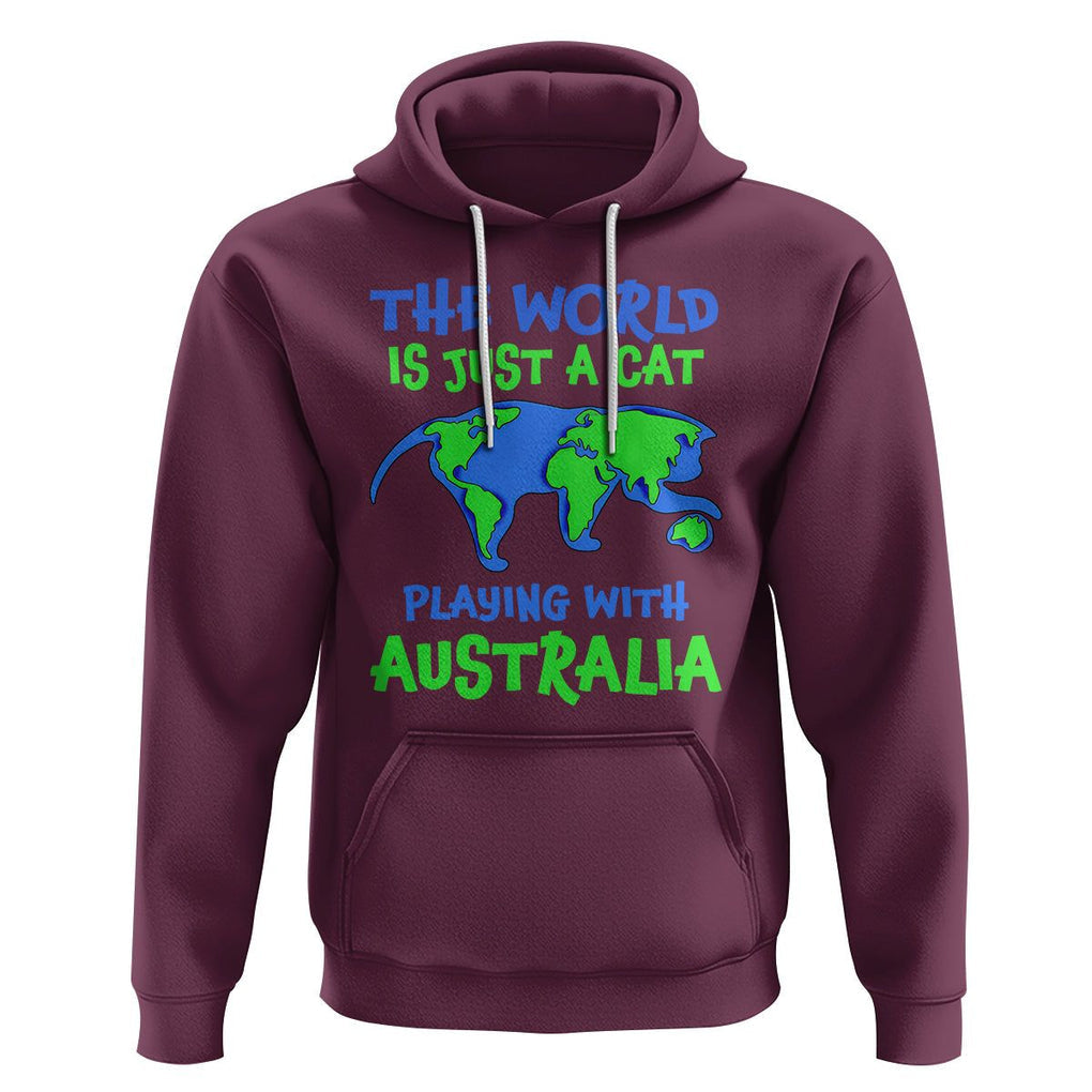 Funny Cat Hoodie The World Is A Cat Playing With Australia TS02 Maroon Printyourwear