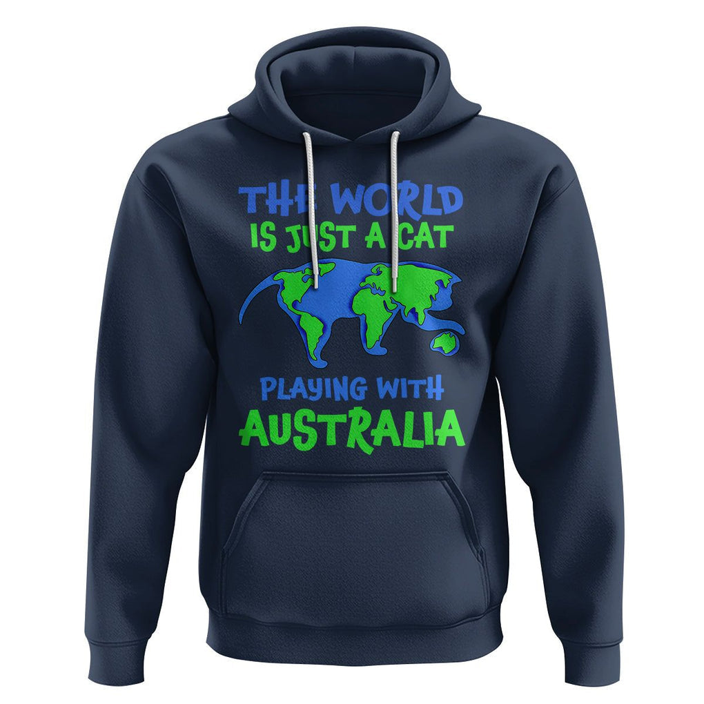 Funny Cat Hoodie The World Is A Cat Playing With Australia TS02 Navy Printyourwear