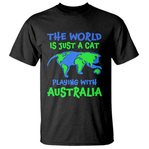 Funny Cat T Shirt The World Is A Cat Playing With Australia TS02 Black Printyourwear