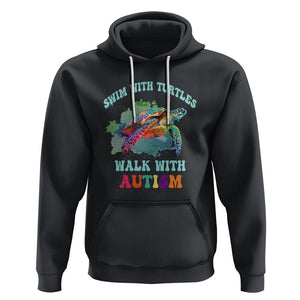 Turtle Autism Acceptance Hoodie Swim With Turtles Walk With Autism TS02 Black Printyourwear